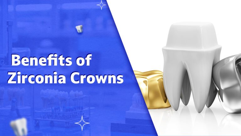 Benefits of Zirconia Crowns